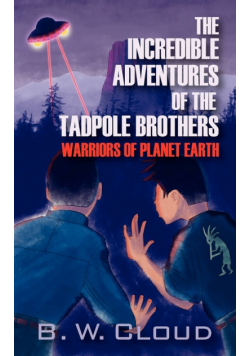 The Incredible Adventures of the Tadpole Brothers