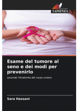 Esame del tumore al seno e dei modi per prevenirlo