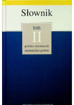 Słownik polsko niemiecki niemiecko polski Tom II