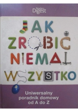 Jak zrobić niemal wszystko