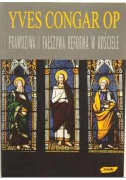 Prawdziwa i fałszywa reforma w Kościele