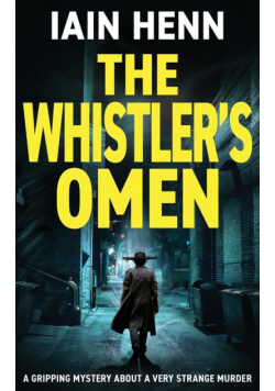 The Whistler's Omen