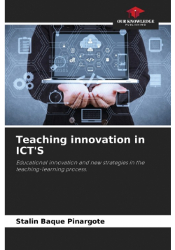Teaching innovation in ICT'S