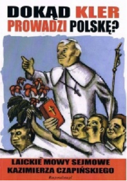 Dokąd Kler prowadzi Polskę