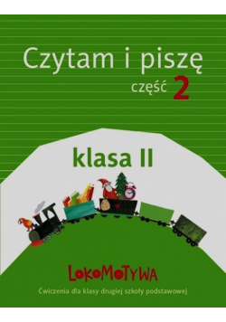Lokomotywa 2 Czytam i piszę Część 2