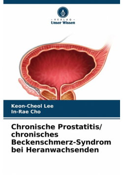 Chronische Prostatitis/ chronisches Beckenschmerz-Syndrom bei Heranwachsenden