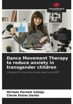 Dance Movement Therapy to reduce anxiety in transgender children
