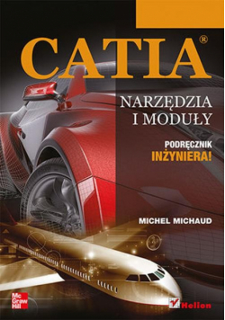 Michaud Michel - CATIA Narzędzia i moduły