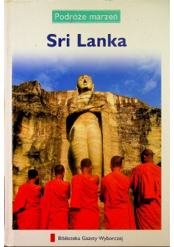 Podróże marzeń Tom 22 Sri Lanka