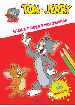 Tom i Jerry Wielka księga kolorowanek