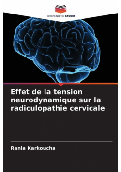 Effet de la tension neurodynamique sur la radiculopathie cervicale