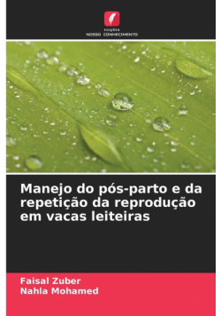Manejo do pós-parto e da repetição da reprodução em vacas leiteiras