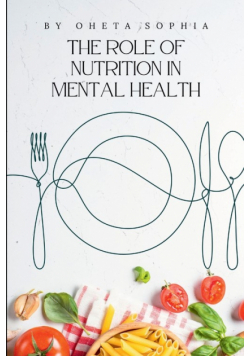 The Role of Nutrition in Mental Health