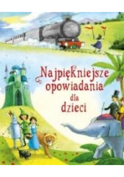 Najpiękniejsze opowiadania dla dzieci