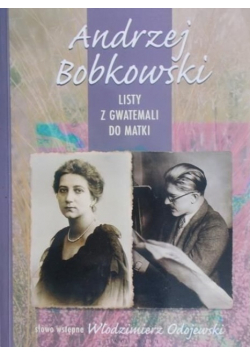 Listy z Gwatemali do Matki