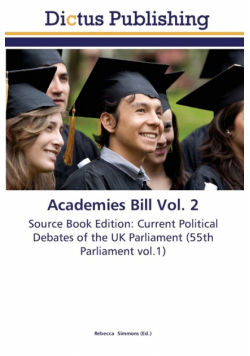 Academies Bill Vol. 2