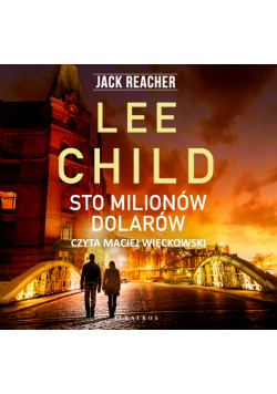Jack Reacher: Sto milionów dolarów