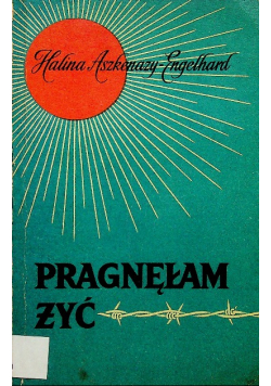 Pragnęłam żyć