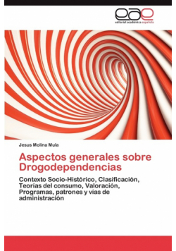 Aspectos Generales Sobre Drogodependencias