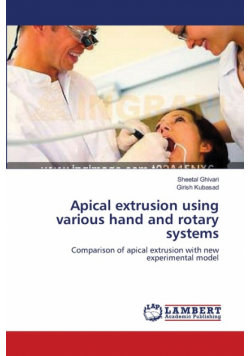 Apical extrusion  using various hand and rotary systems