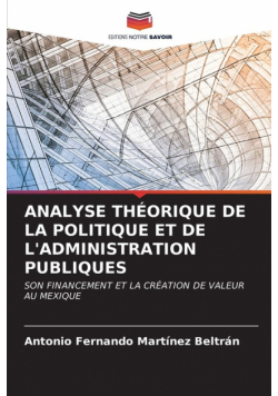 Analyse Théorique De La Politique Et De L'administration Publiques