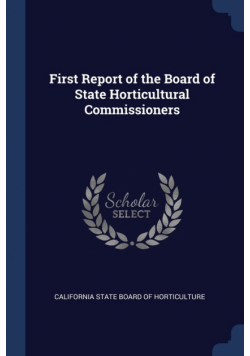 First Report of the Board of State Horticultural Commissioners