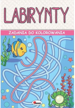 Labirynty. Zadania do kolorowania