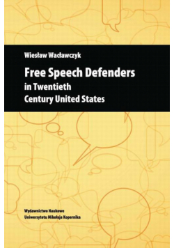 Free Speech Defenders in Twentieth Century United States