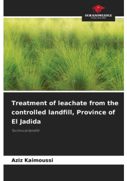 Treatment of leachate from the controlled landfill, Province of El Jadida