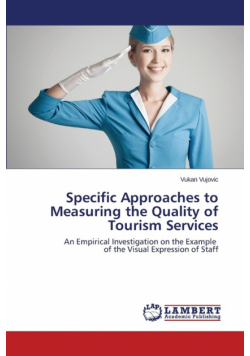 Specific Approaches to Measuring the Quality of Tourism Services