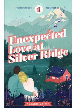 Unexpected Love at Silver Ridge