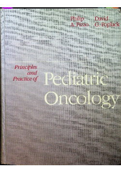 Principles and Practice of Pediatric oncology