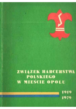 Związek harcerstwa polskiego w mieście Opolu
