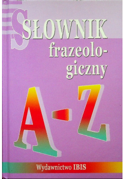 Słownik frazeologiczny A - Z