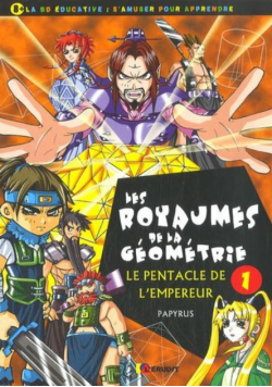 Les royaumes de la geometrie Tome I