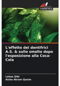 L'effetto dei dentifrici A.S. & sullo smalto dopo l'esposizione alla Coca-Cola