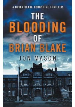 The Blooding of Brian Blake
