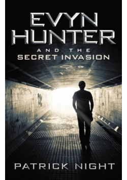 Evyn Hunter and the Secret Invasion