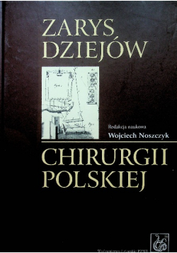 Zarys dziejów chirurgii polskiej z CD