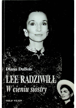 Lee Radziwiłł w cieniu siostry