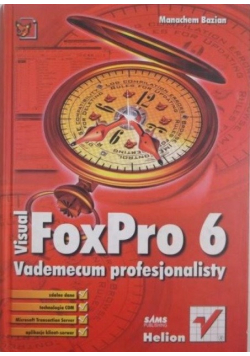 Visual FoxPro 6 Vademecum profesjonalisty
