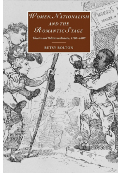 Women, Nationalism, and the Romantic Stage