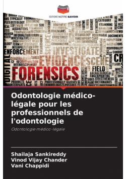 Odontologie médico-légale pour les professionnels de l'odontologie