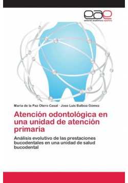 Atención odontológica en una unidad de atención primaria