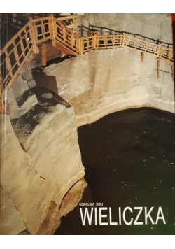 Kopalnia Soli Wieliczka