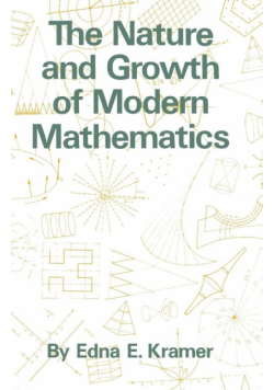 The Nature and Growth of Modern Mathematics