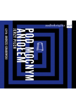 Pod mocnym aniołem