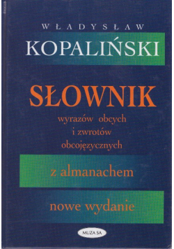 Słownik wyrazów obcych i zwrotów obcojęzycznych z almanachem