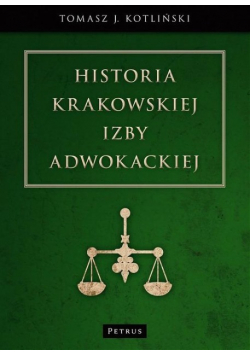 Historia Krakowskiej izby adwokackiej