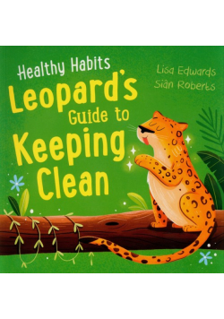 Healthy Habits: Leopard's Guide to Keeping Clean
